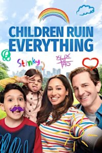 Poster, Children Ruin Everything Serien Cover