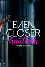 Cover Even Closer - Hautnah, Poster, Stream