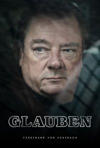 Cover Ferdinand von Schirach: Glauben, TV-Serie, Poster