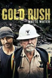 Goldrausch: White Water Alaska Cover, Goldrausch: White Water Alaska Poster