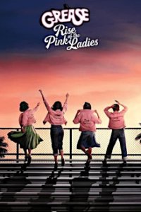 Grease: Rise of the Pink Ladies Cover, Poster, Blu-ray,  Bild