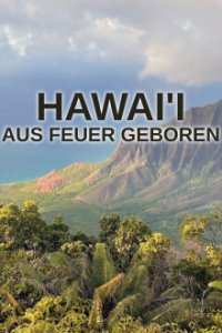 Hawai’i: Aus Feuer geboren Cover, Poster, Hawai’i: Aus Feuer geboren