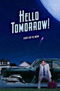 Hello Tomorrow! Cover, Poster, Blu-ray,  Bild