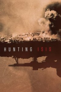 Cover Hunting ISIS – Jagd auf den Islamischen Staat, Poster