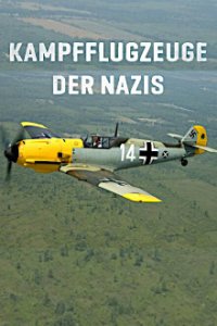 Cover Kampfflugzeuge der Nazis, Poster Kampfflugzeuge der Nazis, DVD