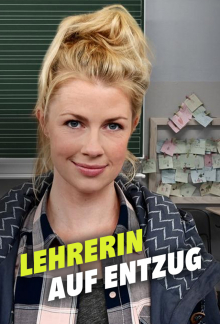 Lehrerin auf Entzug, Cover, HD, Serien Stream, ganze Folge