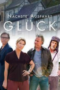 Cover Nächste Ausfahrt Glück, Poster Nächste Ausfahrt Glück