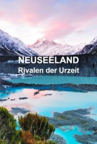 Neuseeland – Rivalen der Urzeit Cover, Online, Poster