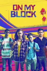 On My Block Cover, Stream, TV-Serie On My Block