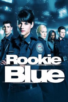 Cover Rookie Blue, Poster Rookie Blue