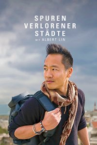 Cover Spuren verlorener Städte mit Albert Lin, Poster