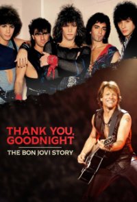 Cover Thank You, Goodnight: The Bon Jovi Story, TV-Serie, Poster