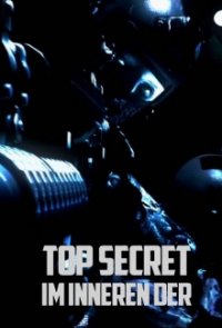 Top Secret – Im Inneren der … Cover, Poster, Blu-ray,  Bild